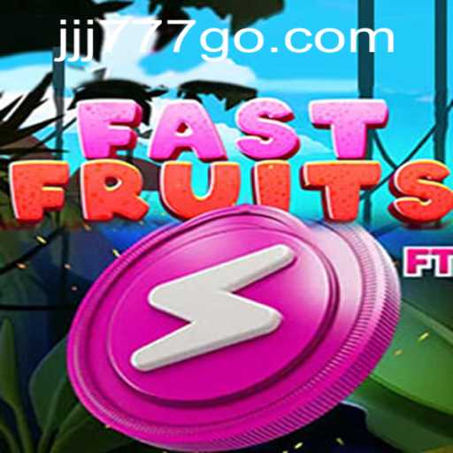 Unveiling FastFruits: The Exciting World of JJJ777